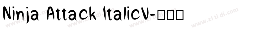 Ninja Attack ItalicV字体转换